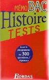 Histoire Test, tests