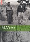 Mayas, Guatemala, les oubliés de l'histoire