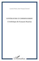 Littérature et Christianisme, L'Esthétique de François Mauriac