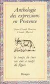 Anthologie des expressions en Provence