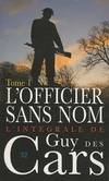 L'intégrale Guy des Cars, 32-33, L'intégrale de Guy Des Cars / L'officier sans nom : tome 1