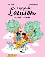 La forêt de Louison, Tome 01, Le mercredi, c'est magique !