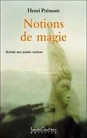 Notions de magie - destiné aux jeunes, destiné aux jeunes curieux