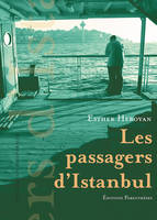 Les passagers d'Istanbul, nouvelles