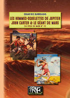 Les Hommes-squelettes de Jupiter • John Carter et le Géant de Mars, (Cycle de Mars, 11)