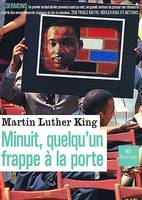 Minuit, quelqu\'un frappe à la porte, les grands sermons de Martin Luther King