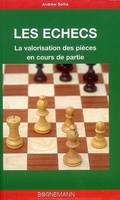 Les échecs la valorisation des pièces en cours de partie