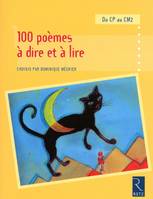 100 poèmes à dire et à lire, du CP au CM2