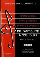 Toutes les Cles Pour Explorer la Musique Classique T. 1, Nle Édition Avec 2 Cd Audio