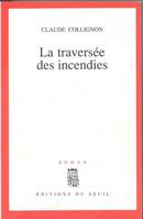 La Traversée des incendies, roman