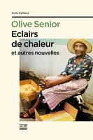 Eclairs de chaleur, et autres nouvelles