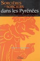 Sorcières et sorciers dans la chaîne des Pyrénées