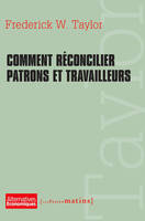 COMMENT RECONCILIER PATRONS ET TRAVAILLEURS