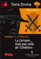 1, Terra Divina - Saison 1 L'intégrale, La Cerisaie... mais pas celle de Tchekhov