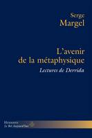 L'avenir de la métaphysique, Lectures de Derrida