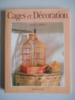 Cages et décorations