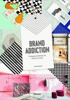 Brand addiction - Designing Identity fo Fashion Stores