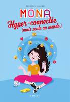 4, MONA hyper-connectée (mais seule au monde)