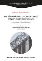 Les réformes du droit de l'asile dans l'Union européenne, En hommage à Dorothée Meyer