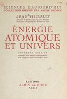Énergie atomique et univers, Avec 93 figures et 20 planches hors texte