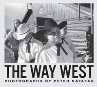 Peter Kayafas The Way West /anglais