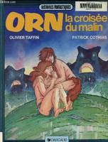 Orn ., [3], ORN: La croisée du malin