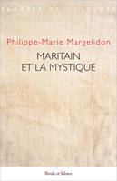 Maritain et la mystique, Actes du colloque des 10-11 mai 2019 à toulouse, ict