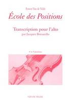 Ecole des positions - 4e et 5e positions - Alto