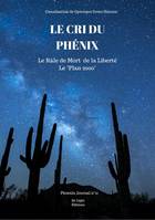 Phoenix journals, 11, Le cri du phénix, Le râle de mort de la liberté, le plan 2000