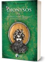 Dionysos, Une étude du dieu dionysos, histoire, mythe et traditions