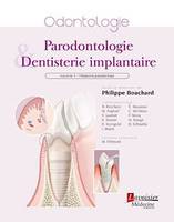 Parodontologie & dentisterie implantaire, Volume 1 : médecine parodontale