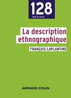 La description ethnographique, L'enquête et ses méthodes