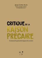 Critique de la raison précaire, Comment la précarité impacte les savoirs