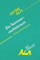 Ein Sommernachtstraum von William Shakespeare (Lektürehilfe), Detaillierte Zusammenfassung, Personenanalyse und Interpretation