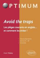 Avoid the trap. Les pièges courants en anglais…et comment les éviter