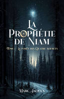 La Prophétie de Niam, La Forêt des quatre sources