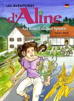 Les aventures d'Aline, 8, Auf René Lalique Spuren