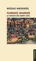 Florence insurgée, Le Tumulte des Ciompi (1378)
