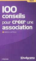 100 conseils pour créer son association