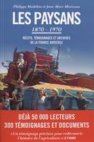 Les paysans : récits, témoignages et archives de la France agricole (1870-1970) - TEXTE