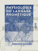 Physiologie du langage phonétique