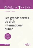 Les grands textes de droit international public - 10e ed., Édition refondue et augmentée