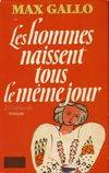 Les Hommes naissent tous le même jour, 2, Les hommes naissent tous le meme jour - tome 2