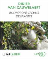 Les émotions cachées des plantes