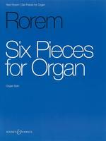 Six Pieces, organ.
