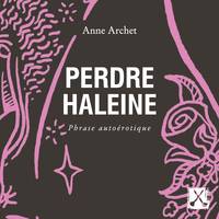 Perdre haleine, Phrase autoérotique