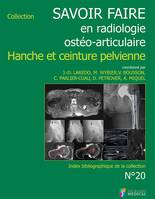 Savoir faire en radiologie ostéo-articulaire., 20, Savoir faire en radiologie ostéo-articulaire