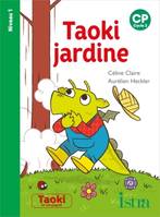 Taoki et compagnie CP - Taoki jardine - Album Niveau 1 - Edition 2020