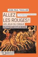 Allez les Rouges !, Les jeux du cirque en Étrurie et à Rome