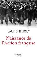 Naissance de l'Action Française, Collection dirigée par Patrick Weil